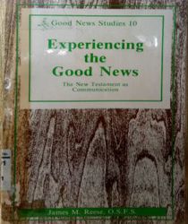 EXPERIENCING THE GOOD NEWS